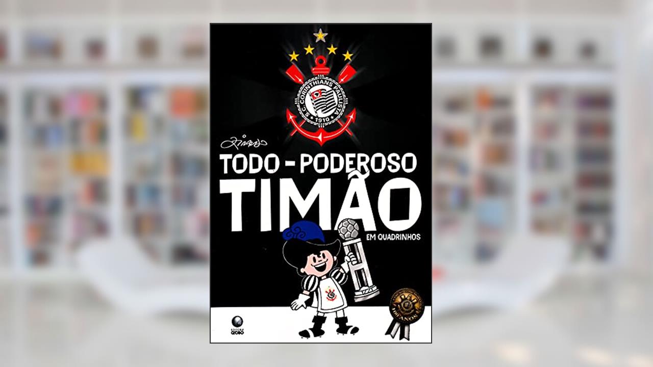 Capa de Todo Poderoso Timão em Quadrinhos - Coleção Times, do autor Vários Autores