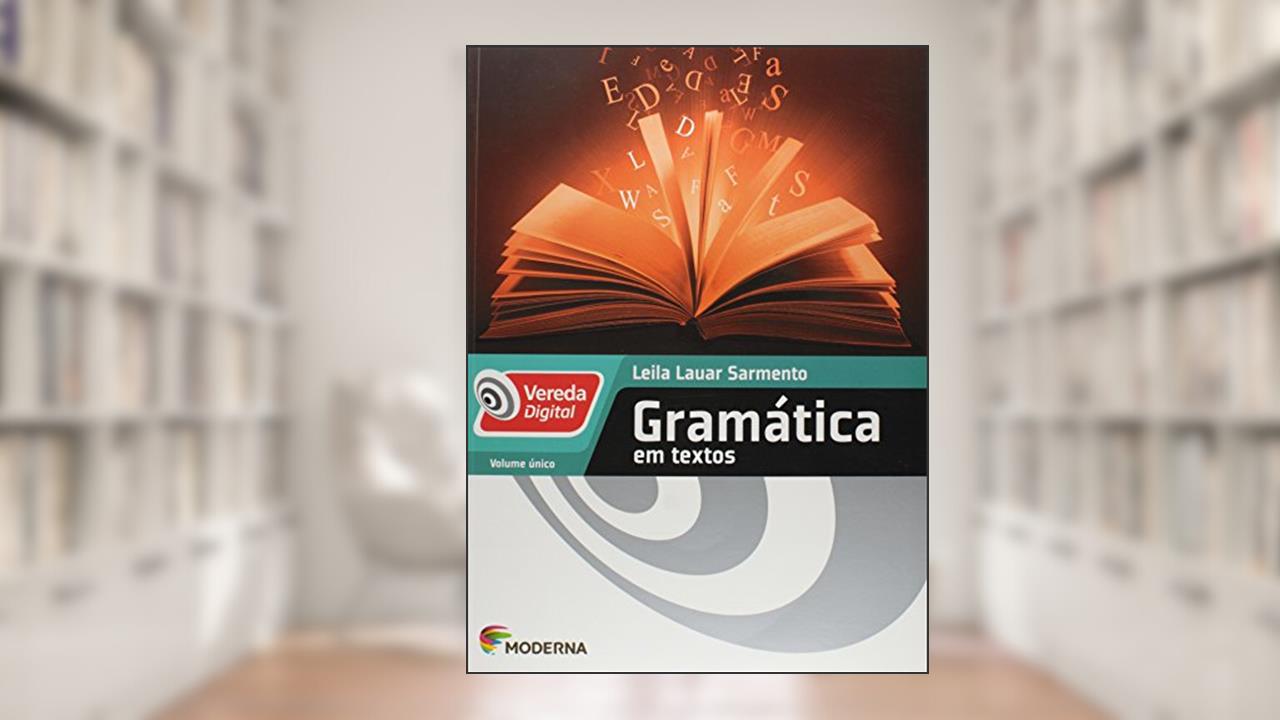 Capa de Vereda Digital - Gramática em textos, do autor Leila Lauar Sarmento
