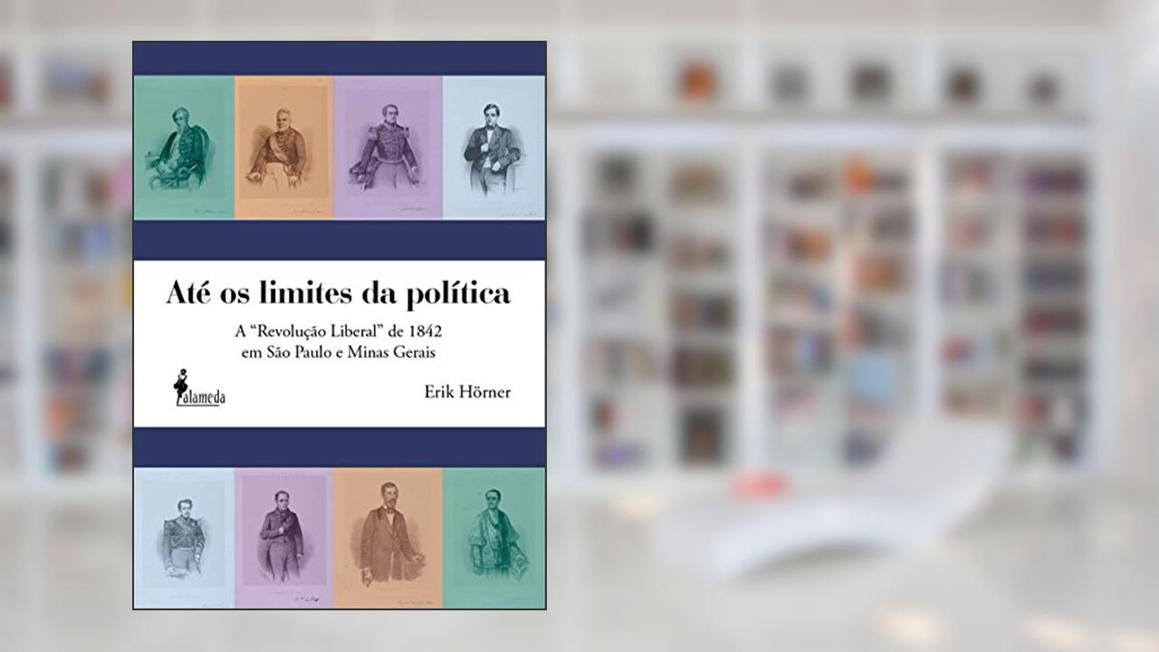 Capa de Até os Limites da Política: a 