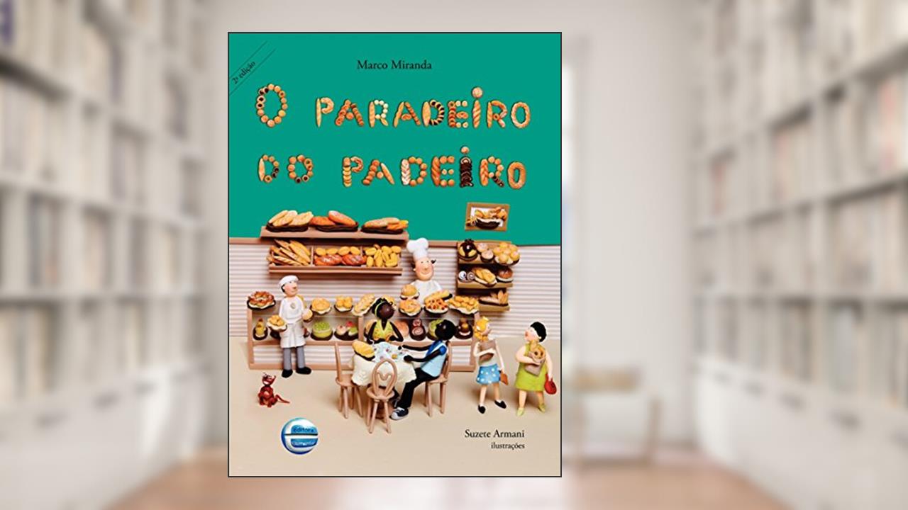 Capa de O Paradeiro do Padeiro, do autor Marco Miranda
