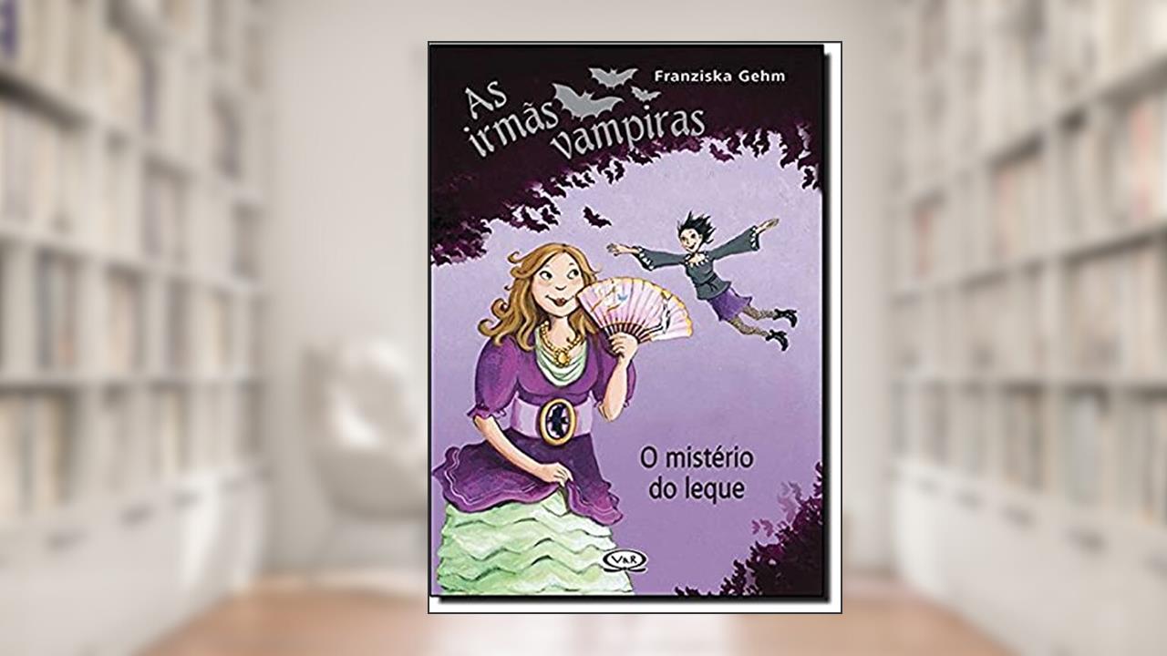 Capa de Irmãs vampiras - o mistério do leque, do autor Franziska Gehm