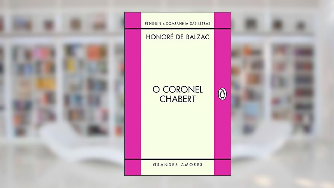 Capa de O coronel Chabert, do autor Honoré de Balzac