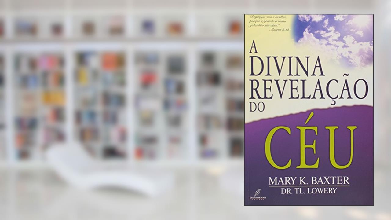 Capa de A Divina Revelação do Céu, do autor Mary K. Baxter