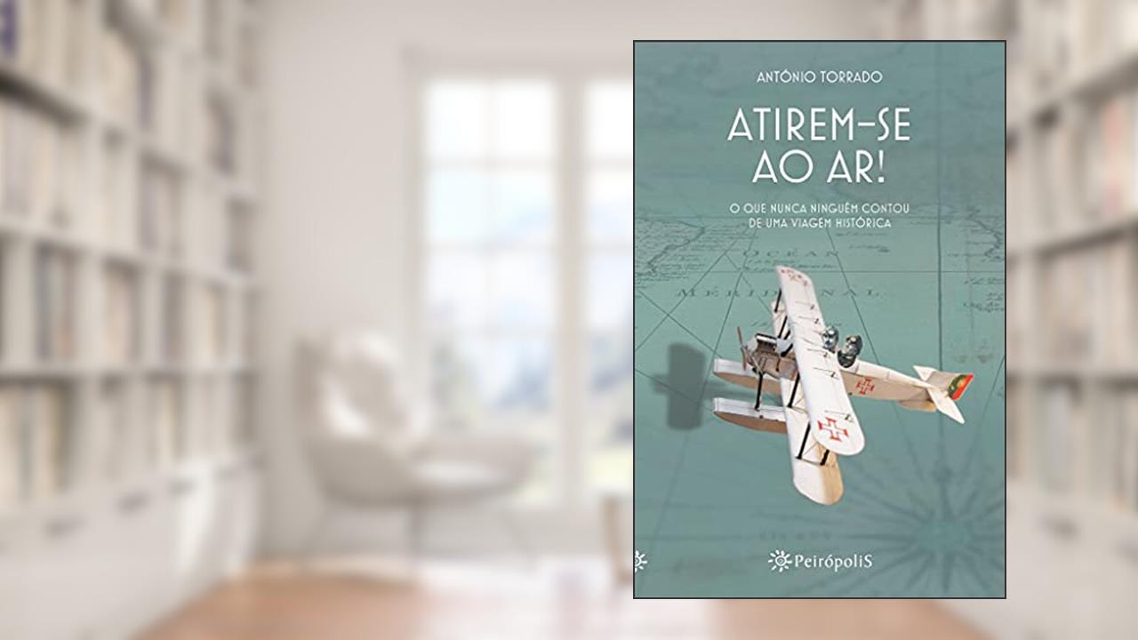 Capa de Atirem-se ao ar!: O que nunca ninguém contou de uma viagem histórica, do autor António Torrado