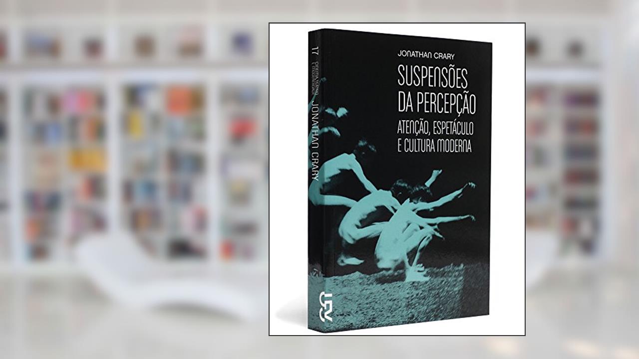 Capa de Suspensões da Percepção - Coleção Cinema, Teatro e Modernidade, do autor Jonathan Crary