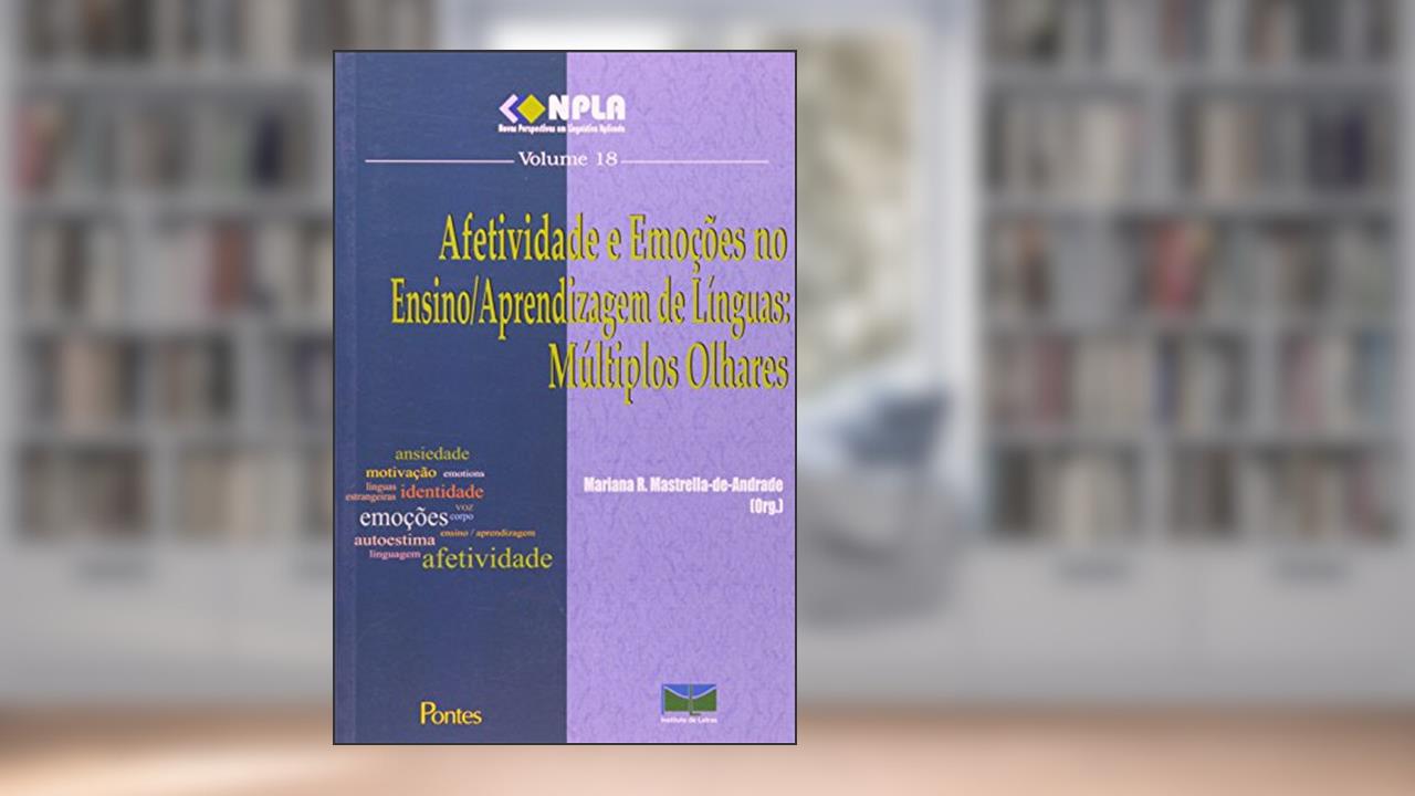 Capa de Afetividade e Emoções no Ensino. Aprendizagem de Línguas. Múltiplos Olhares - Volume 18, do autor Mariana R. Mastrella