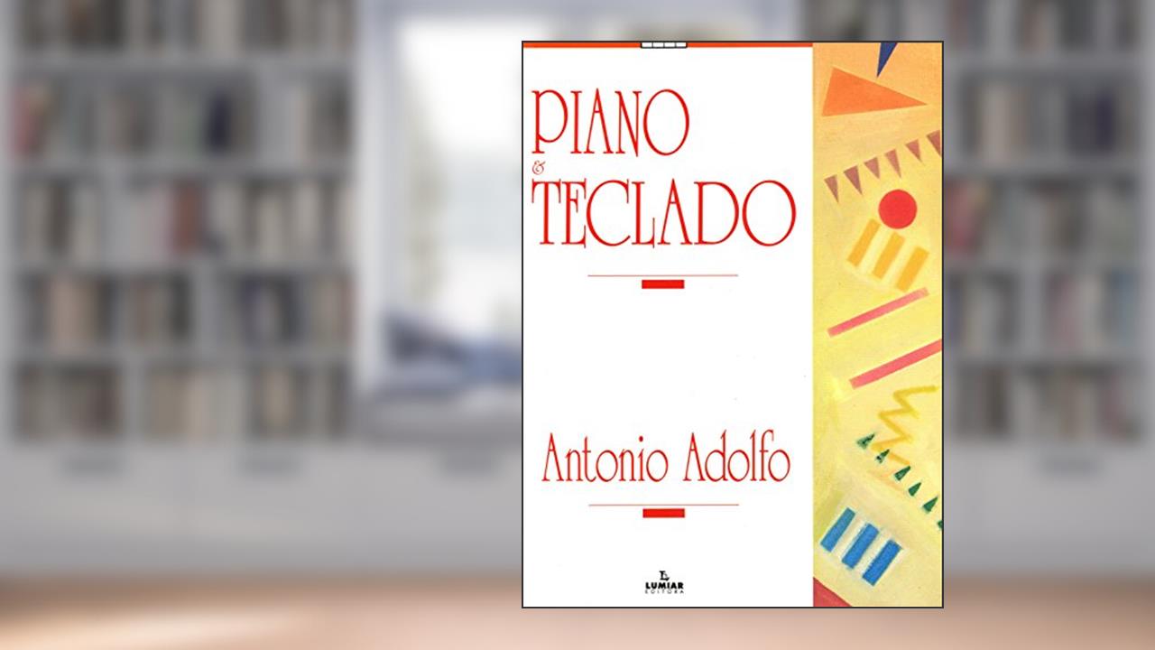 Capa de Piano e Teclado, do autor Antonio Adolfo