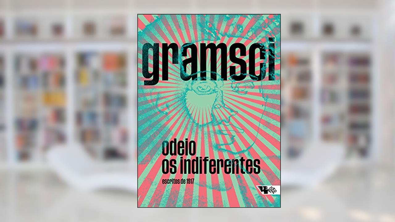 Capa de Odeio os Indiferentes: Escritos de 1917, do autor Antonio Gramsci