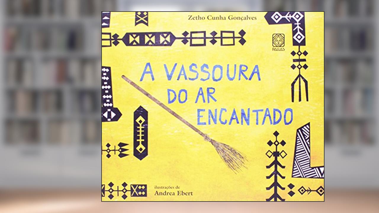 Capa de A Vassoura Do Ar Encantado, do autor Zetho Cunha Goncalves