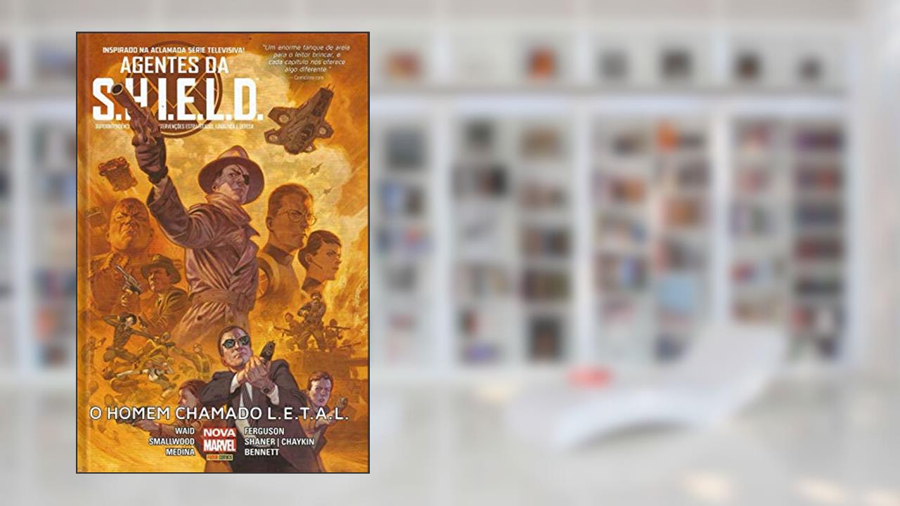 Capa de Agentes da S.h.i.e.l.d.: o Homem Chamado L.e.t.a.l., do autor Mark Waid