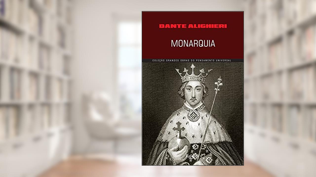 Capa de Monarquia, do autor Dante Aliguieri