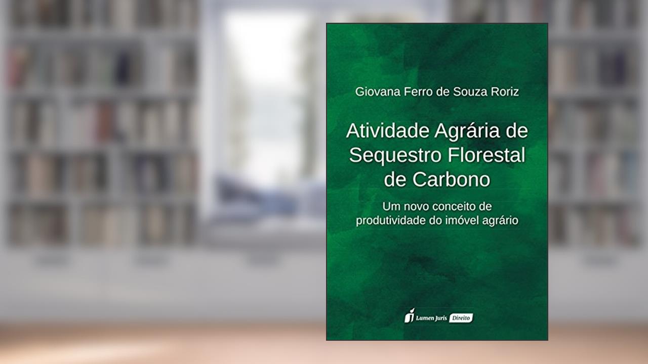 Capa de Atividade Agrária de Sequestro Florestal de Carbono, do autor Giovana Ferro de Souza Roriz