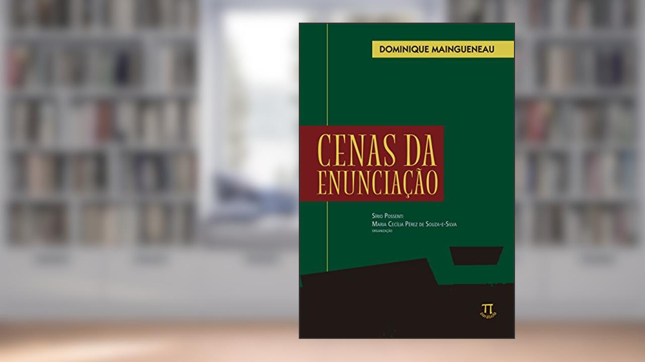Capa de Cenas da Enunciação, do autor Dominique Maingueneau