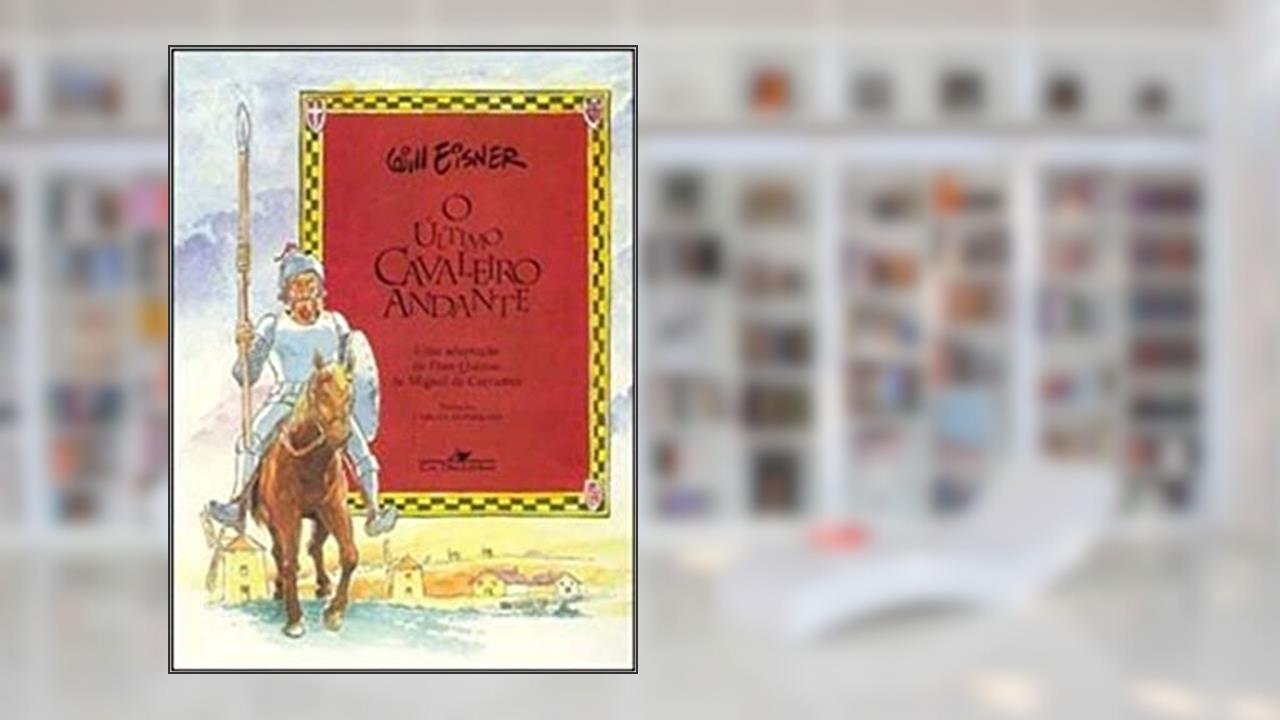 Capa de O último cavaleiro andante, do autor Will Eisner