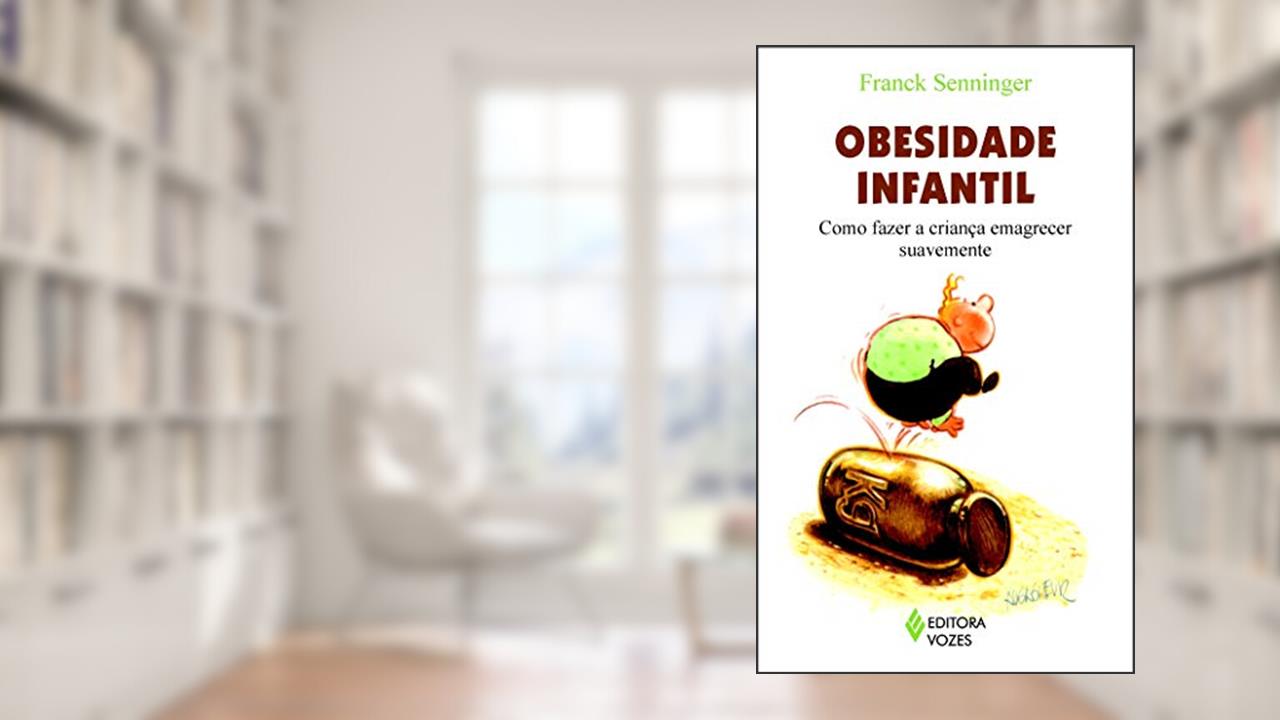 Capa de Obesidade infantil: Como fazer a criança emagrecer suavemente, do autor Franck Senninger