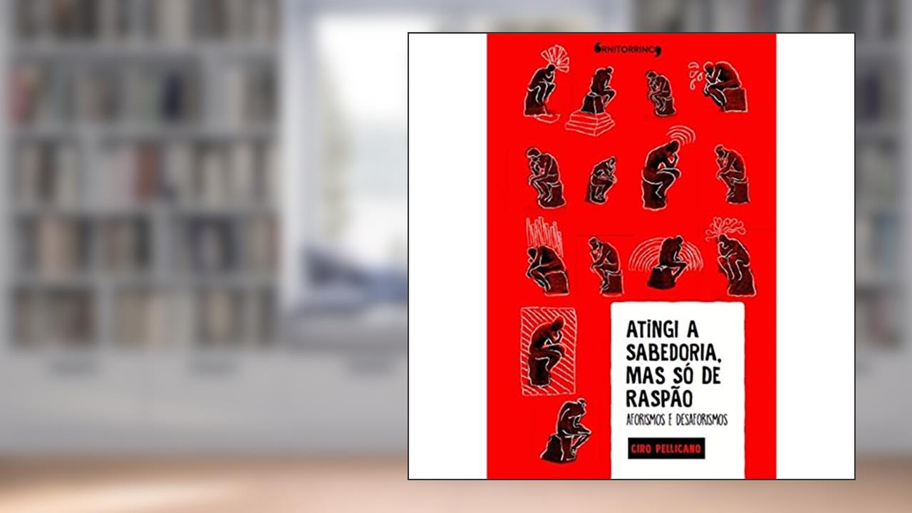 Capa de Atingi a Sabedoria Mas Só de Raspão, do autor Ciro Pellicano