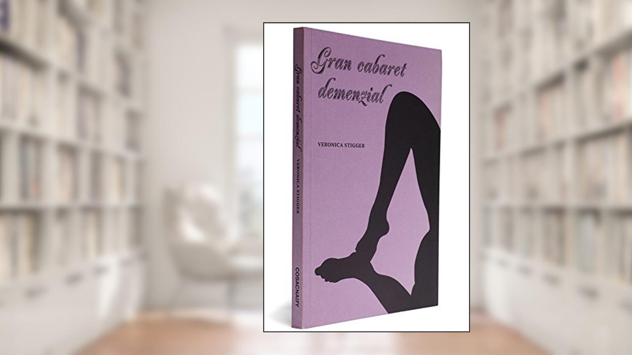 Capa de Gran Cabaret Demenzial, do autor Veronica Stigger