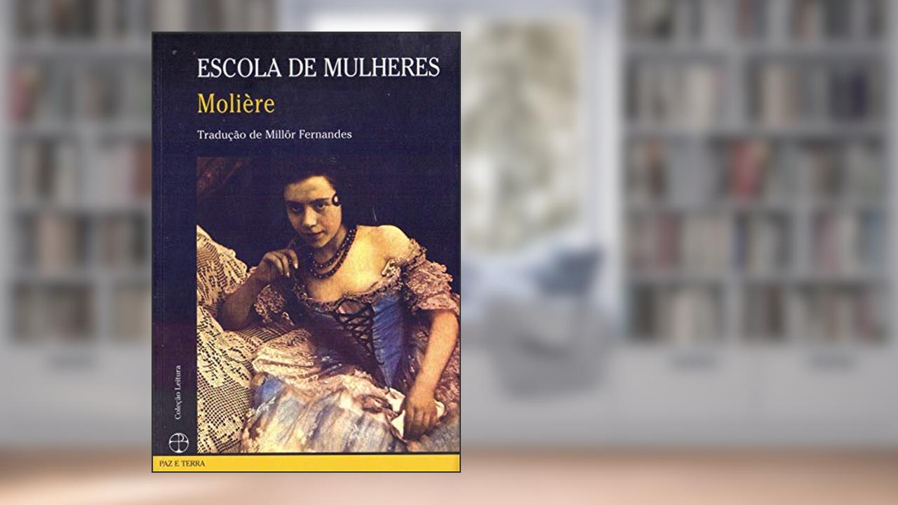 Capa de Escola de mulheres, do autor Moliere