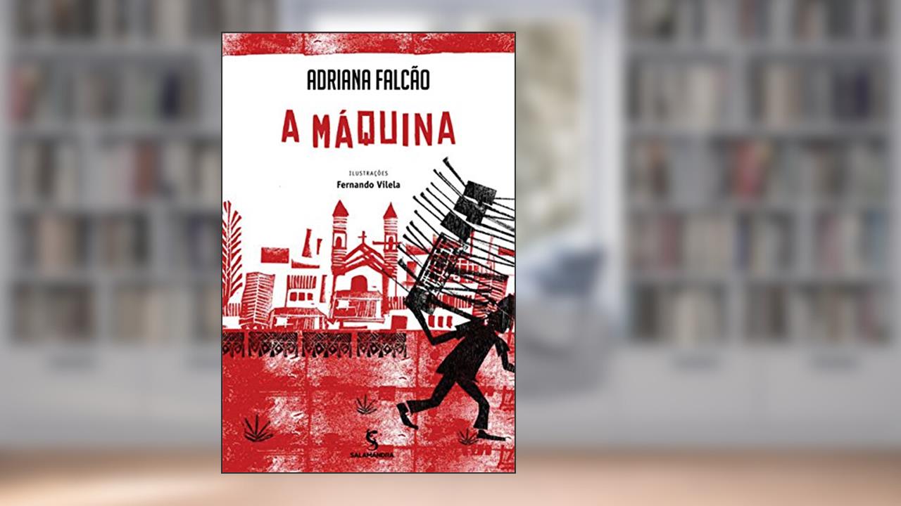 Capa de A máquina, do autor Adriana Falcão