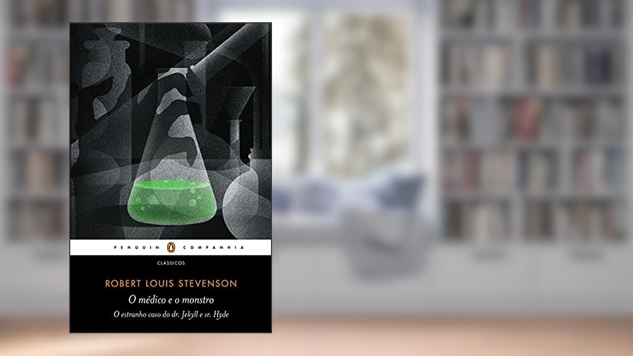 Capa de O médico e o monstro, do autor Robert Louis Stevenson