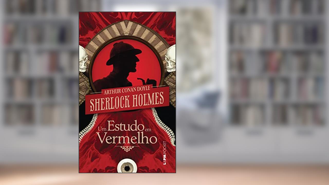 Capa de Um Estudo em Vermelho, do autor Sir Arthur Conan Doyle