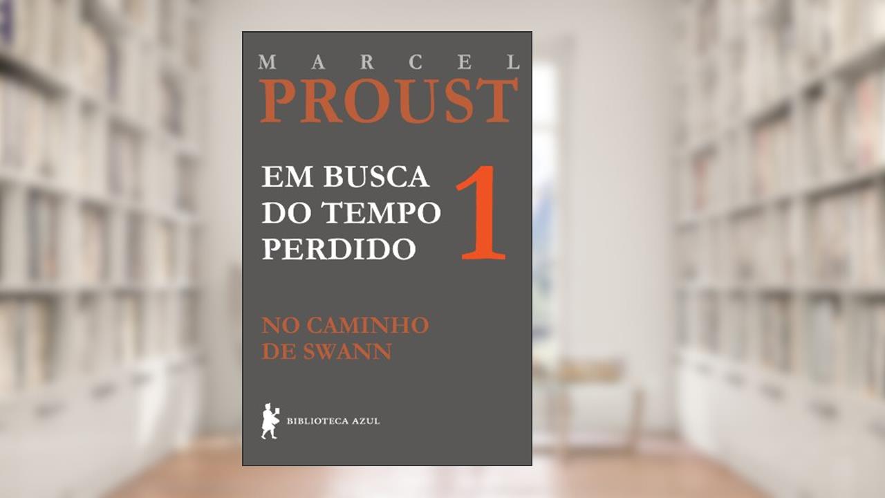 Capa de No caminho de Swann (Em busca do tempo perdido Livro 1), do autor Marcel Proust