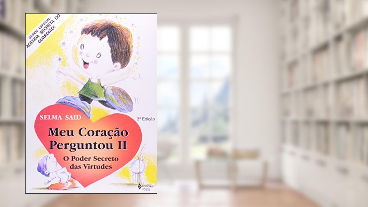 Capa de Meu Coração Perguntou - Volume2, do autor Selma Said
