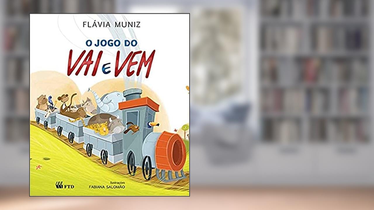 Capa de O Jogo do vai e vem, do autor Flávia Muniz