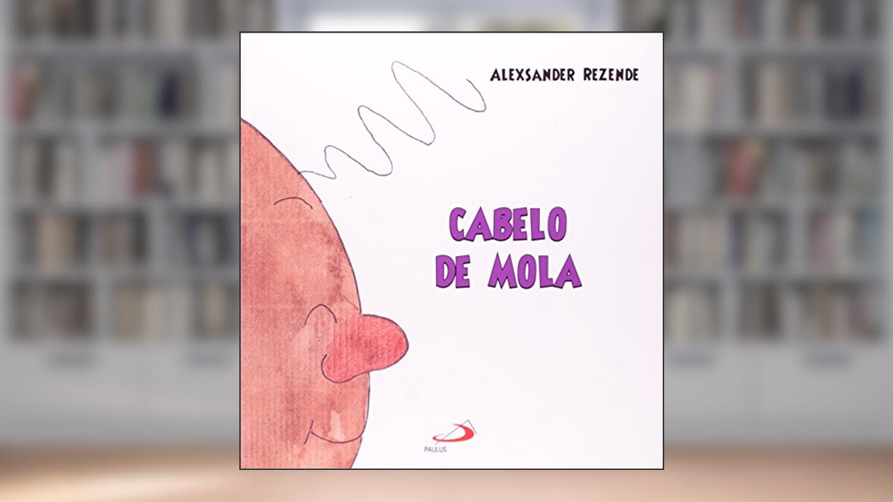 Capa de Cabelo de Mola, do autor Alexsander Rezende