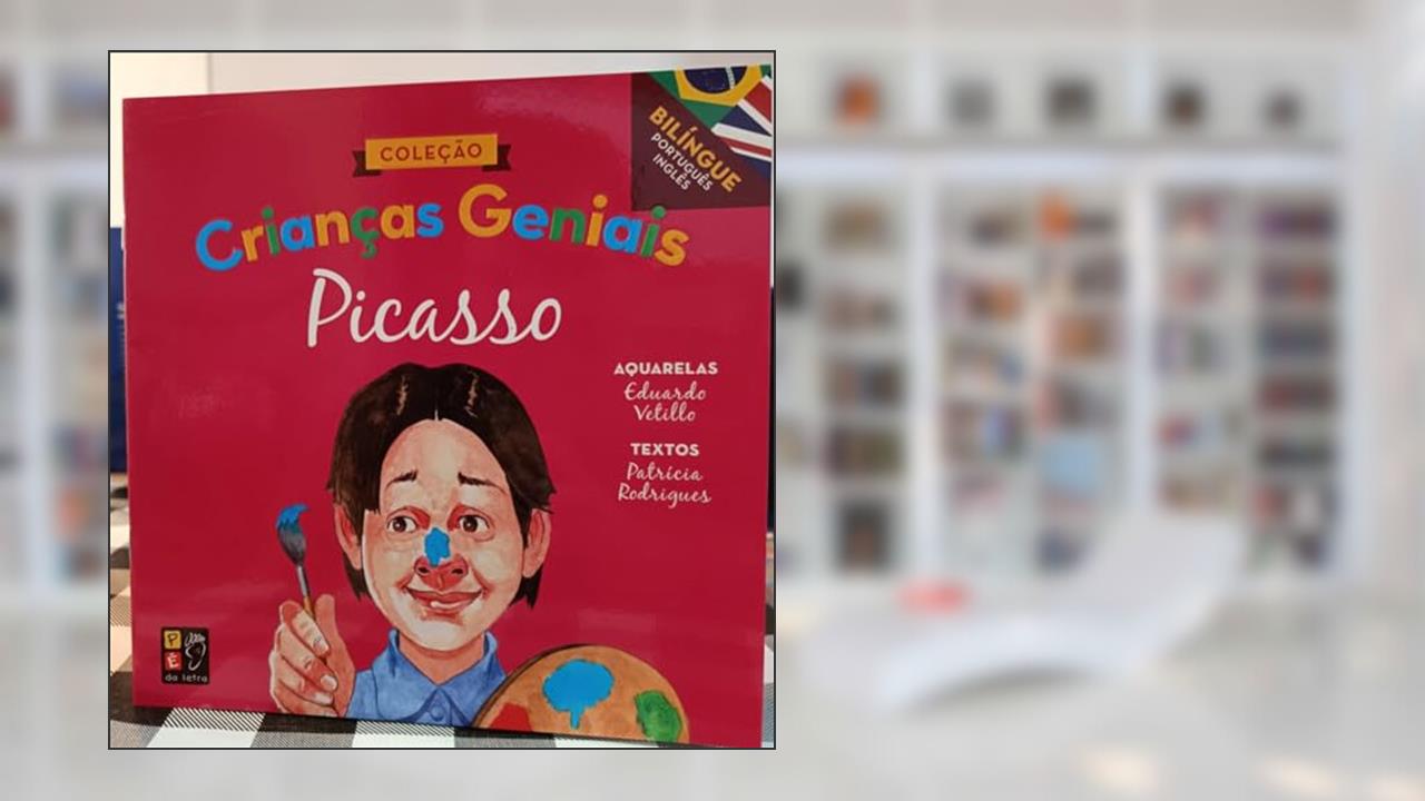 Capa de Criancas Geniais - Picasso, do autor Patrícia Rodrigues; Pé Da Letra