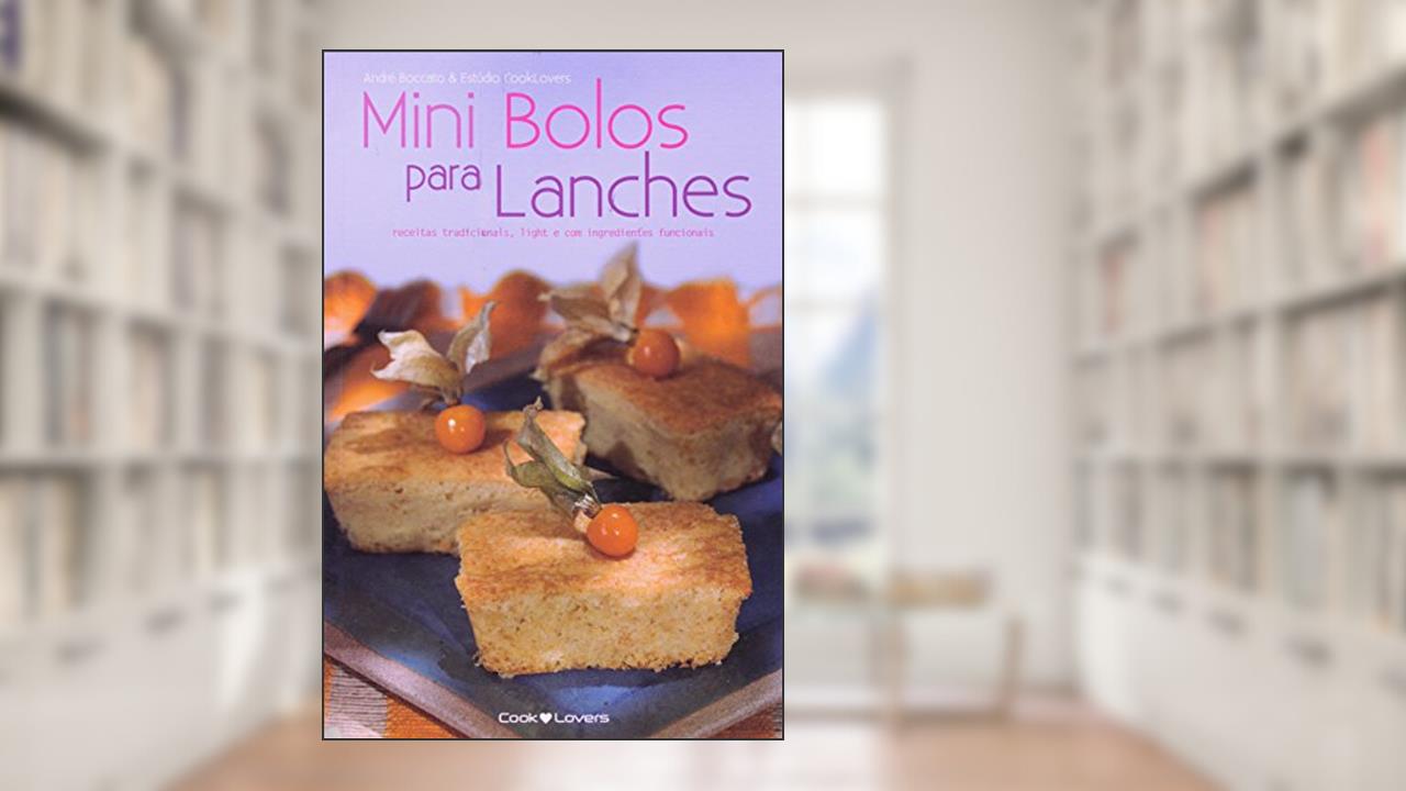 Capa de Mini Bolos Para Lanches - Receitas Tradicionais, do autor Andre Boccato