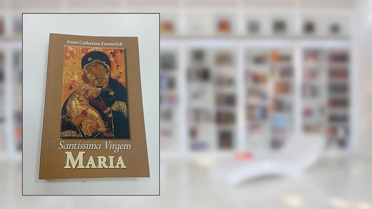 Capa de Santissíma Virgem Maria, do autor Emmerich- Anna C.