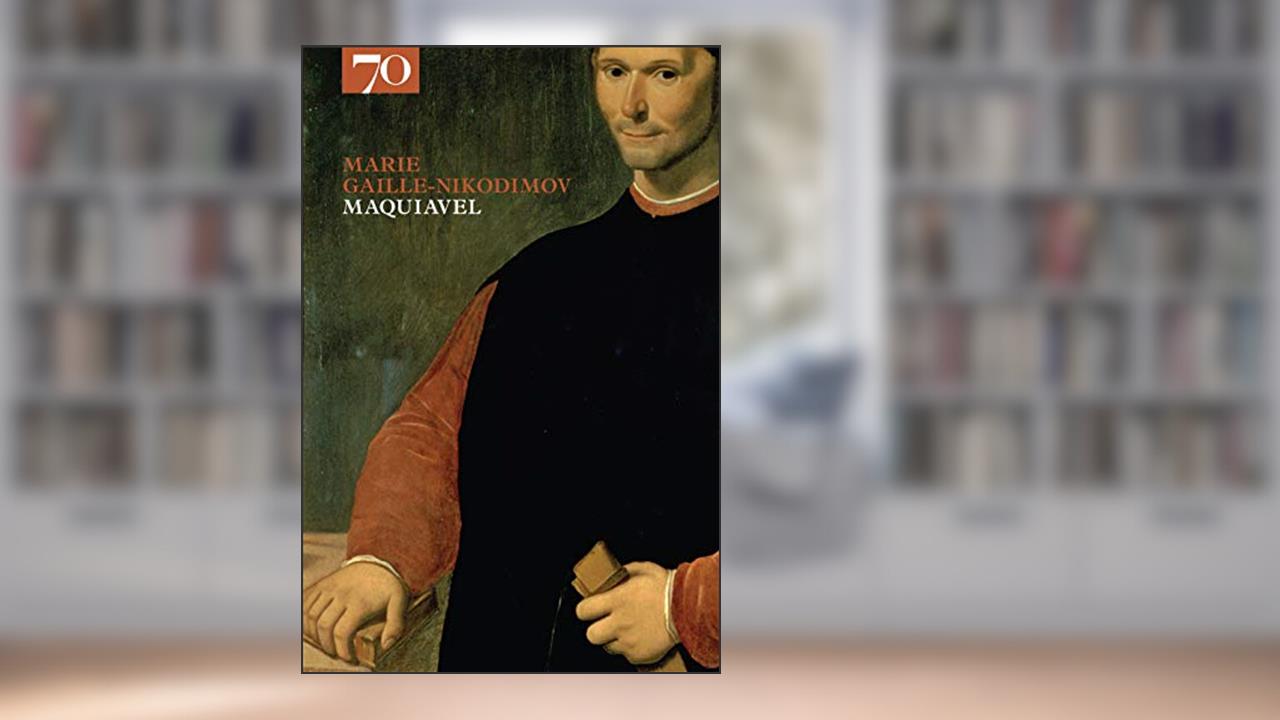 Capa de Maquiavel, do autor Marie Gaille-Nikodimov