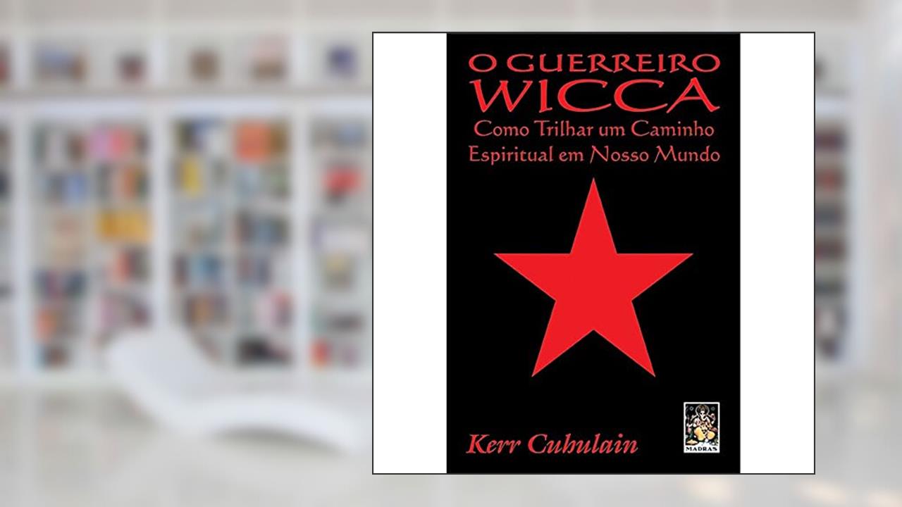 Capa de Guerreiro Wicca, O: Como trilhar um caminho espiritual em nosso mundo, do autor Kerr Cubulain