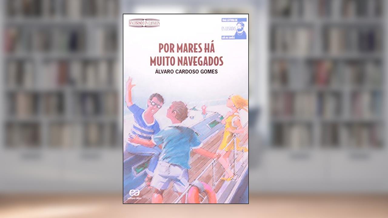 Por mares há muito navegados, do autor Álvaro Cardoso Gomes