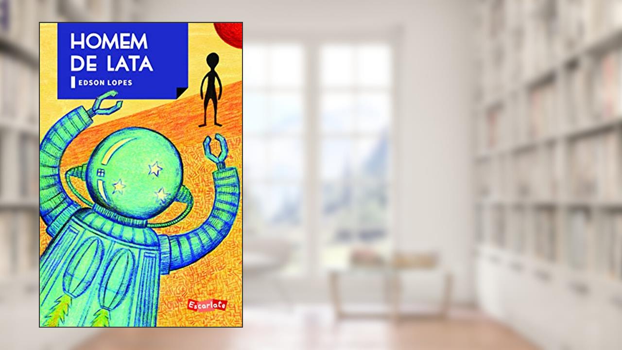 Capa de Homem de lata, do autor Edson Lopes