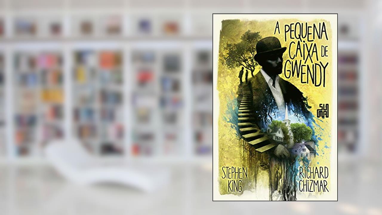 Capa de A pequena caixa de Gwendy: 1, do autor Stephen King; Richard Chizmar