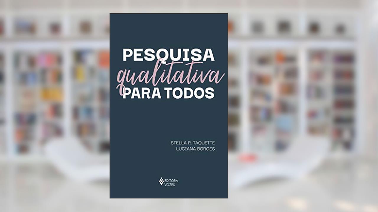 Capa de Pesquisa qualitativa para todos, do autor Stella R. Taquette; Luciana Borges
