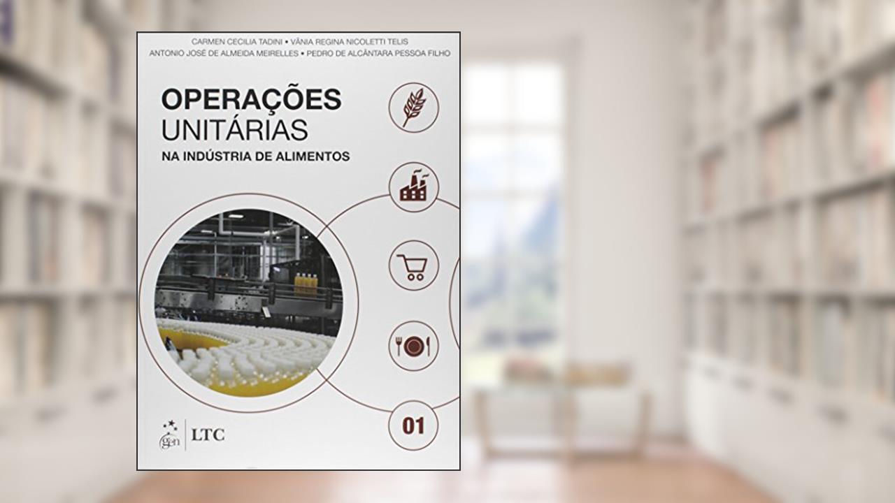 Capa de Operações Unitárias na Indústria de Alimentos - Vol. 1, do autor Tadini