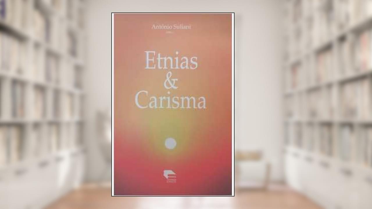Capa de Etnias & Carisma: Poliant?eia Em Homenagem A Rov?ilio Costa, do autor Antônio - Suliani