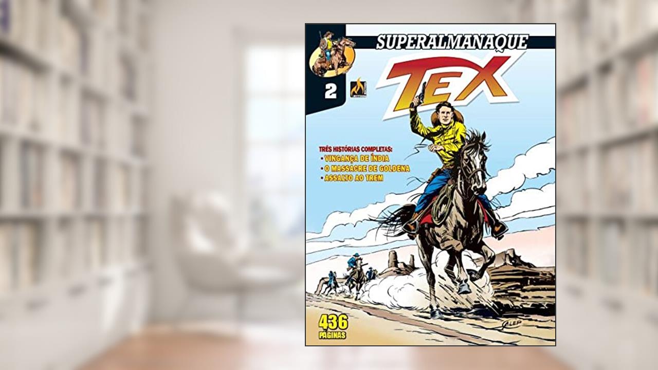 Capa de Superalmanaque Tex - volume 02 - Formato Italiano, do autor Gian Luigi (Autor) Bonelli; Giovanni Ticci