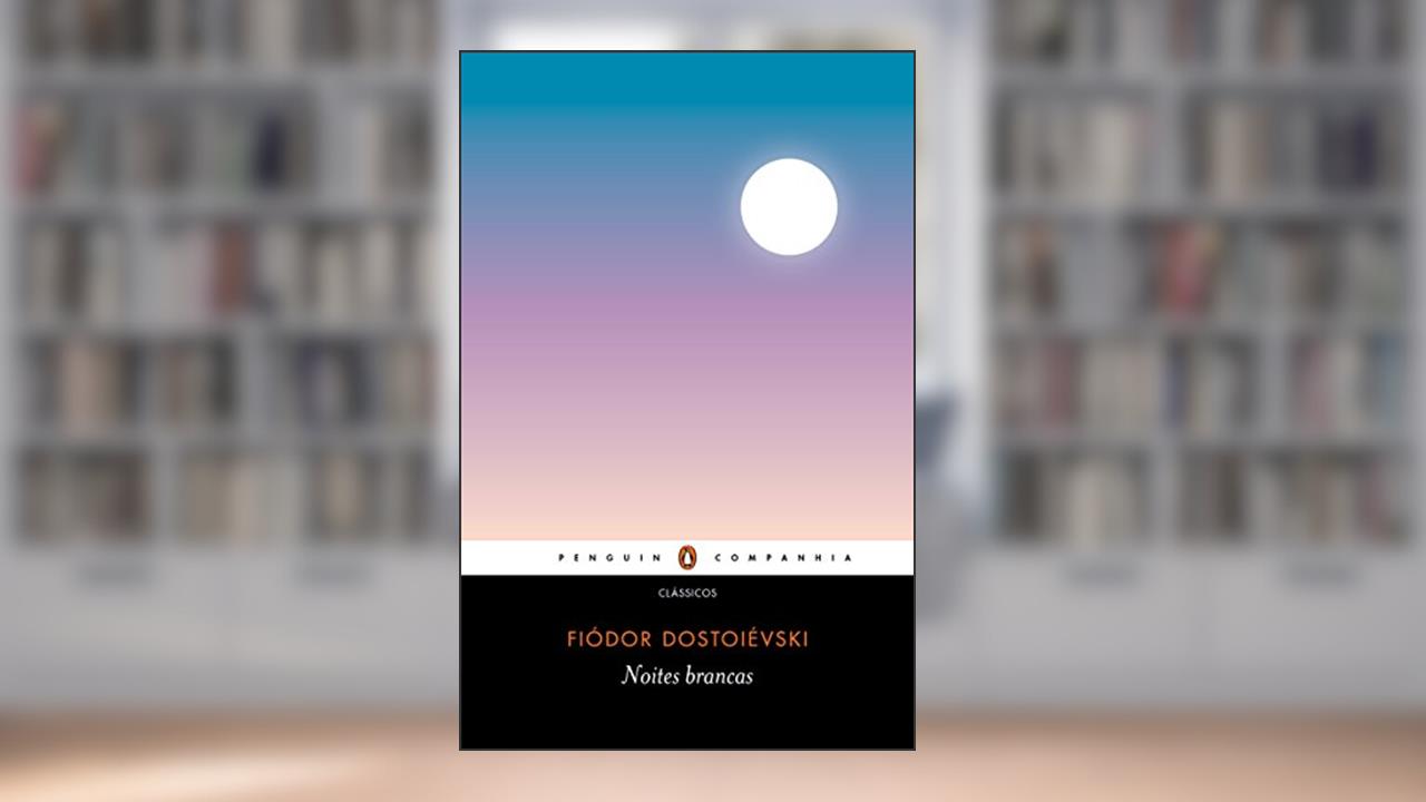 Capa de Noites brancas: Romance sentimental (Das memórias de um sonhador), do autor Fiódor Dostoiévski