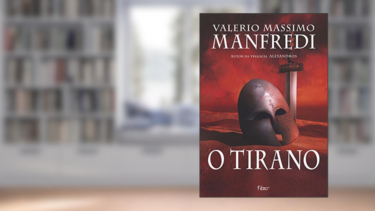 Capa de O tirano, do autor Valerio Massimo Manfredi