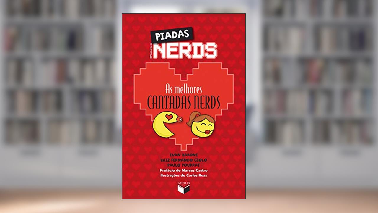 Capa de Piadas Nerds: As melhores cantadas nerds, do autor Ivan Baroni; Luiz Fernando Giolo; Paulo Pourrat