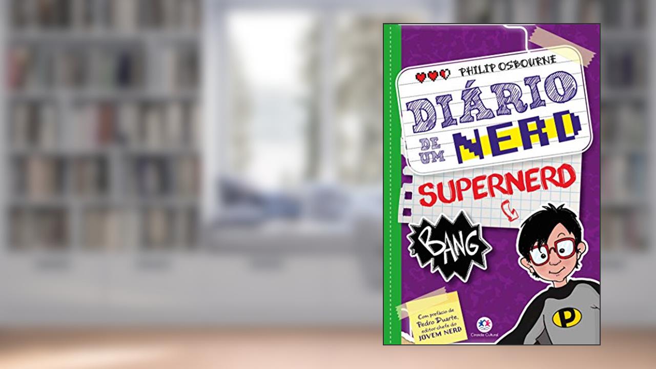 Capa de Diário de um nerd - Livro 3: Supernerd: Volume 3, do autor Philip Osbourne