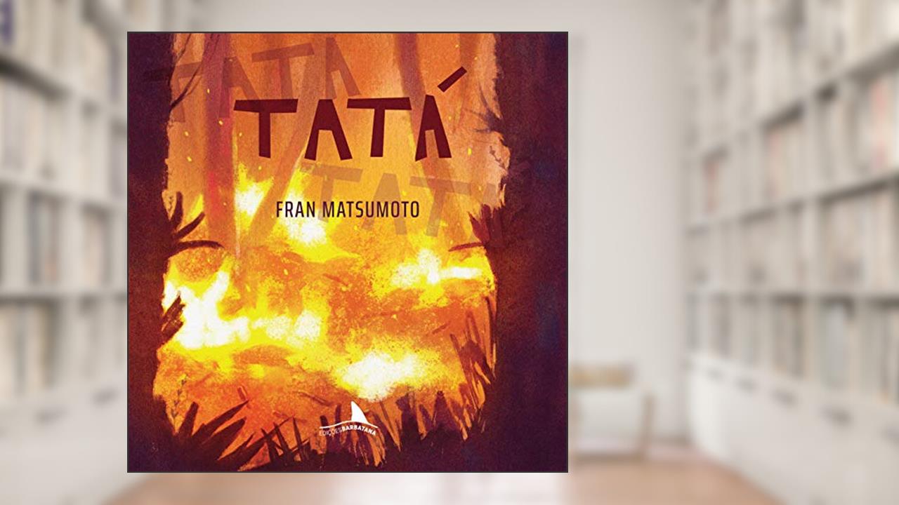 Capa de Tatá, do autor Matsumoto Fran