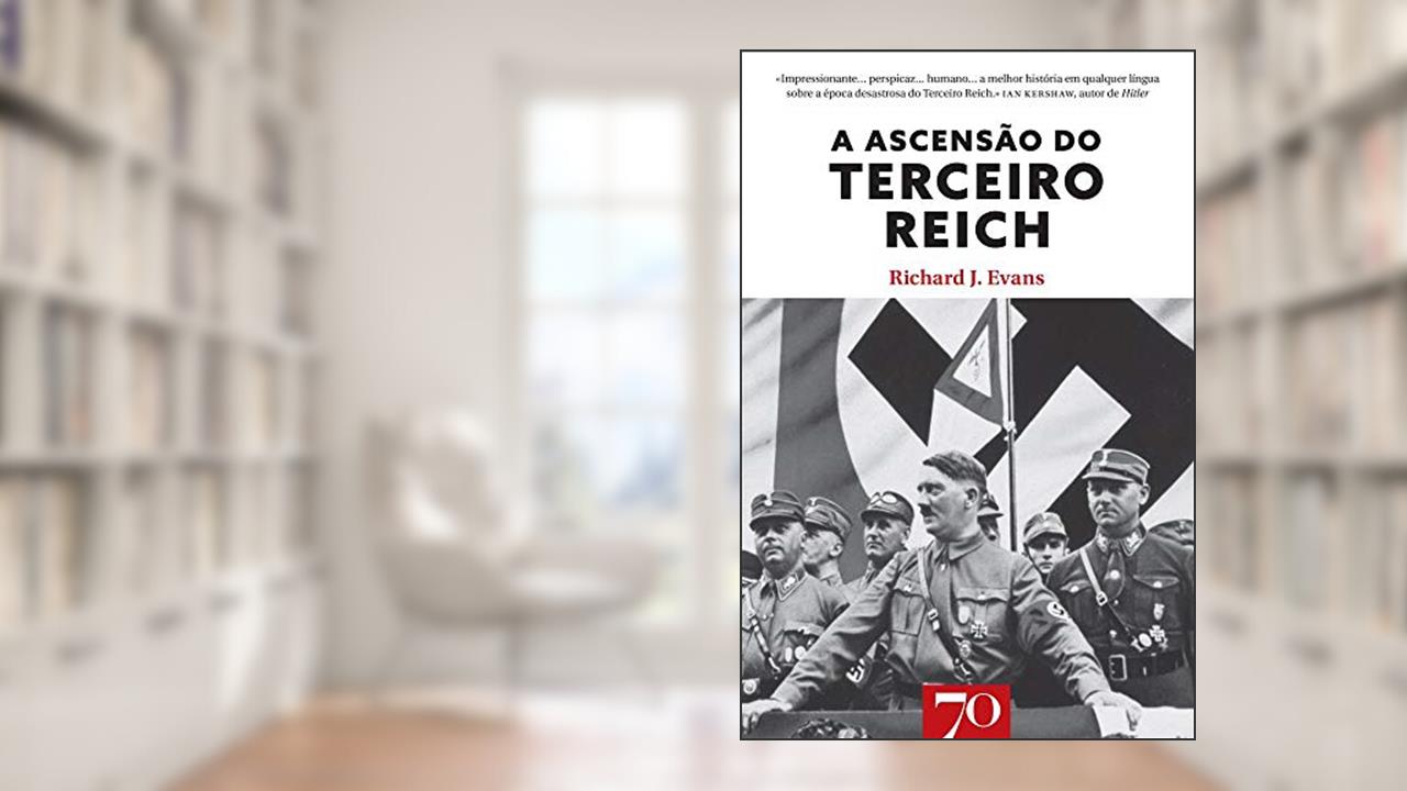 Capa de A Ascensão do Terceiro Reich (Volume 1), do autor Richard J. Evans