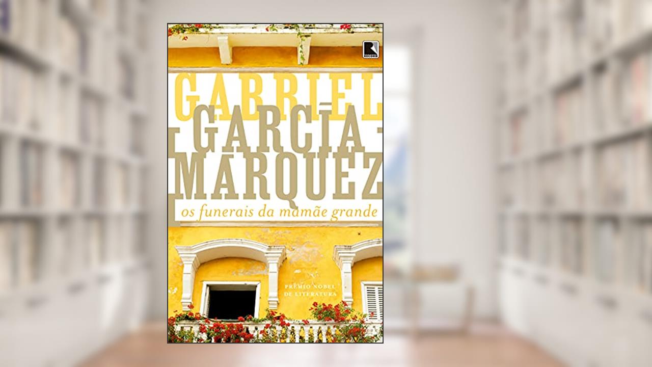Capa de Os funerais da Mamãe Grande, do autor Gabriel García Márquez
