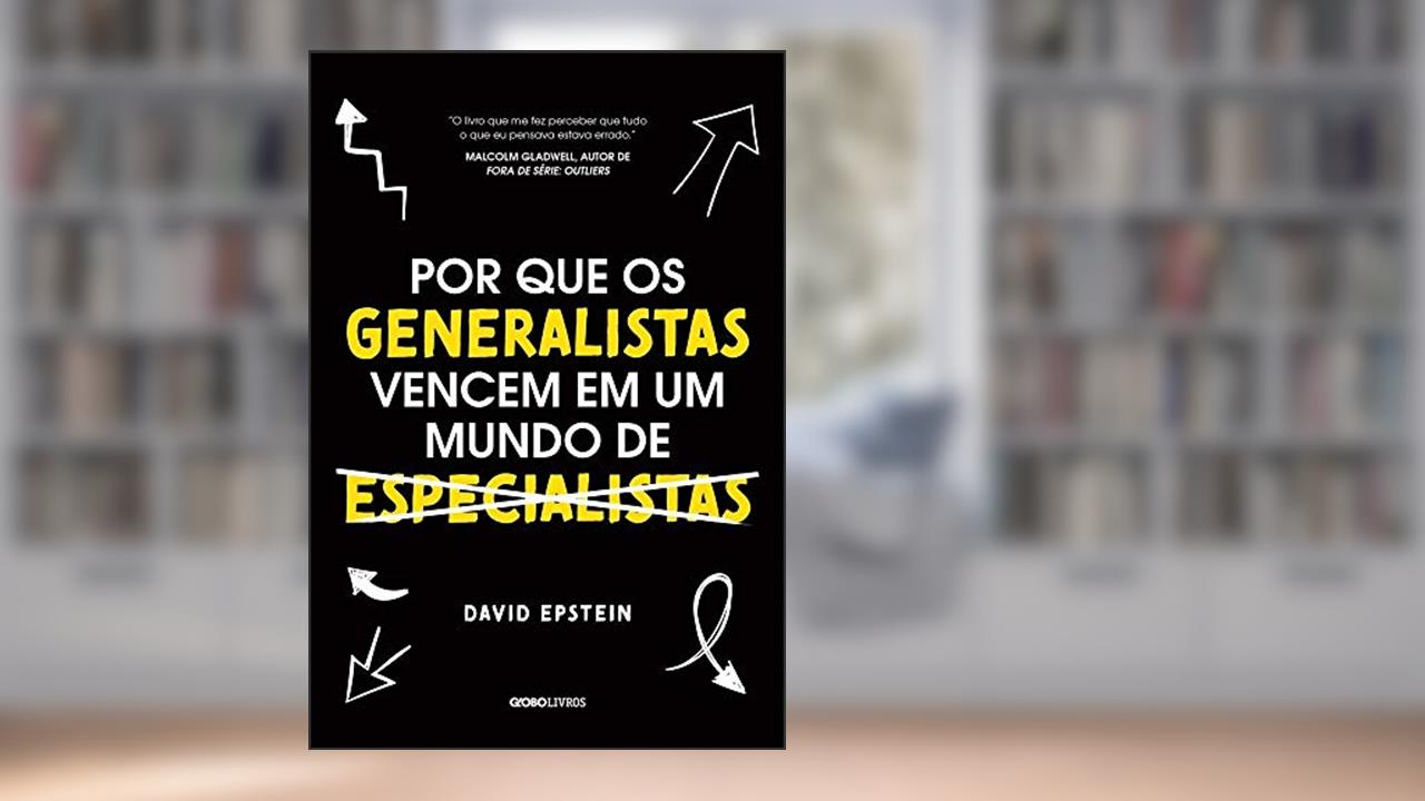 Capa de Por que os generalistas vencem em um mundo de especialistas, do autor David Epstein