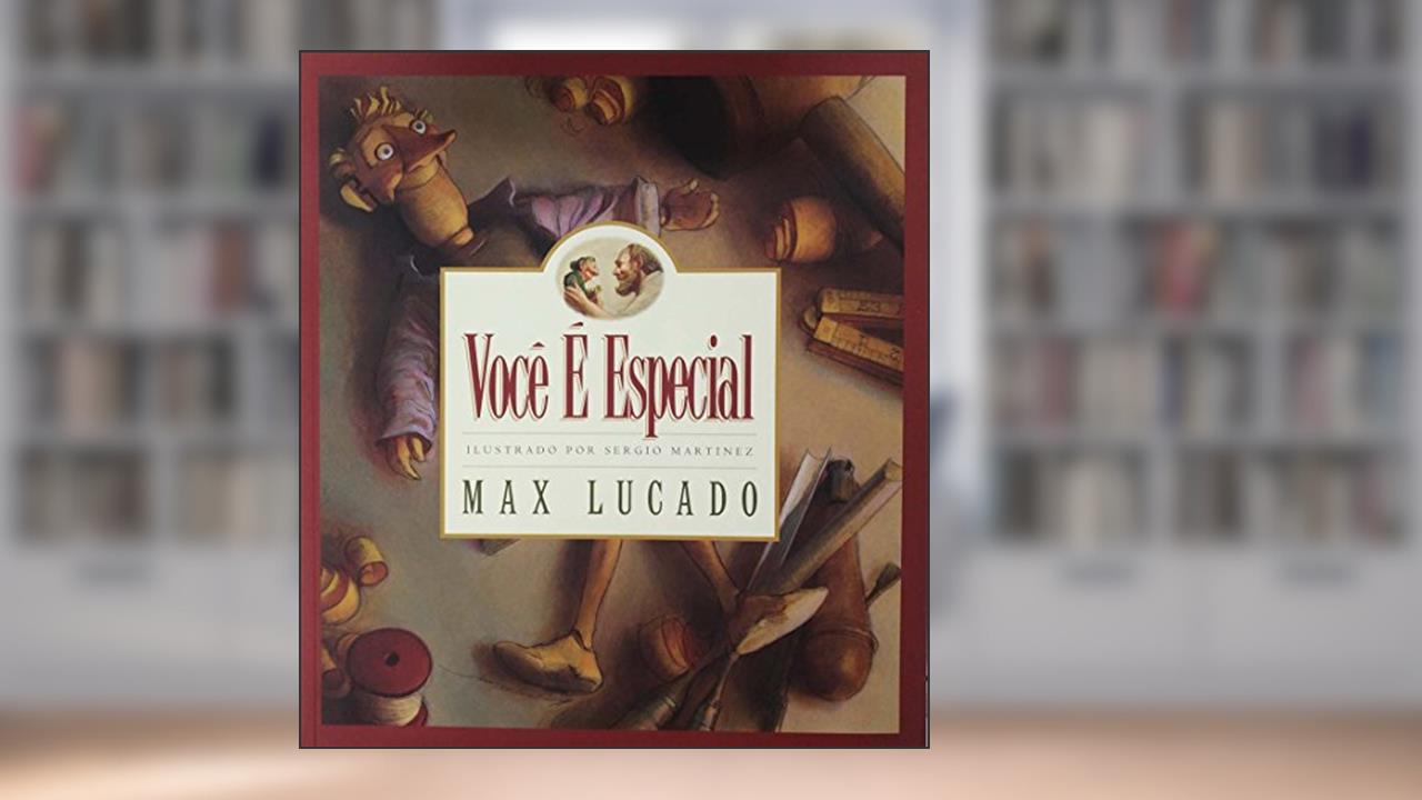 Você é especial, do autor Max Lucado